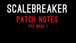 SCALEBREAKER Patch Notes PTS Week 1