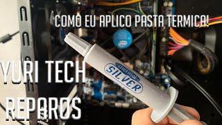 Como eu aplico pasta térmica - Yuri Tech Reparos