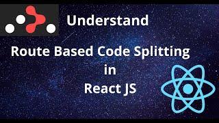 Understand Code Splitting Route Based in React | React Router DOM Route Based Code Splitting