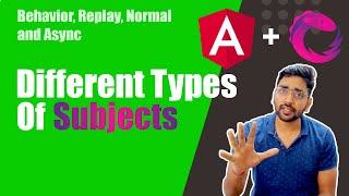 Angular RxJS - Types of Subject