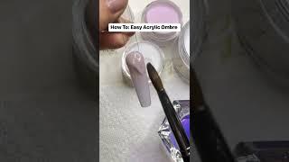 How To: Easy Acrylic Ombre Nail w/ Glitz 2 in 1 Acrylic