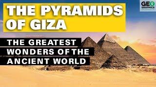 The Pyramids of Giza: The Greatest Wonders of the Ancient World