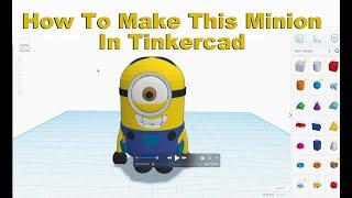 3D Print and Design Stuart Minion on Tinkercad part 1