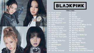 B L A C K P I N K FULL A L B U M PLAYLIST 2022 BEST ALL S O N G S UPDATED [FIXED]