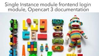 Opencart module development tutorial Single Instance module front-end login module documentation