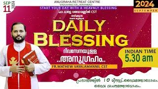 DAILY BLESSING 2024 SEPT - 11/FR.MATHEW VAYALAMANNIL CST