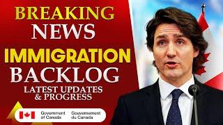 Canada Immigration Backlog : Latest Updates & Progress | Canada PR