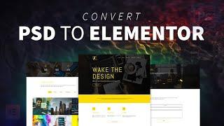 From Design Tool to WordPress | Convert PSD to Elementor