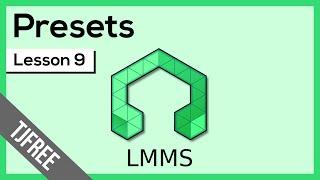 LMMS Lesson 9 - Instrument Presets