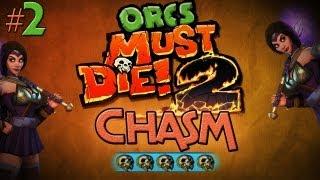 Orcs Must Die 2: Ep2 - Warmage Sorceress - Chasm (5 Skulls)