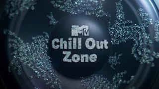 MTV - Chill Out Zone | 10.08.2024