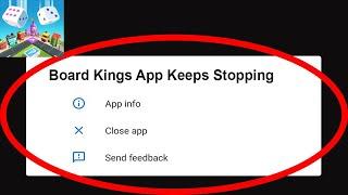 Fix Board Kings App Keeps Stopping | Board Kings App Crash Issue | Board Kings App |