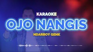 Ojo Nangis Karaoke - NdarBoy Genk | KaroKoe Musik