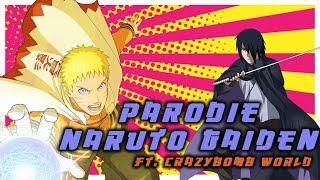 Parodie Naruto Gaiden ( Ft CrazyBomb World, Charlotte de Lilla, Nessy, Ninja Loutre, Kué Kué, )