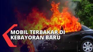 Mobil Terbakar di Kebayoran Baru, Pengemudi Berhasil Menyelamatkan Diri