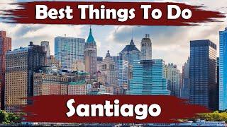 Top 10 Best Fun Things To Do In Santiago, Chile