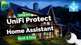 Integrate Unifi Protect Into Home Assistant (Quick & Easy)