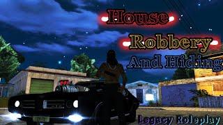 House Robbery and Hiding|Legacy Roleplay| #mtasanandreas @slsaniya