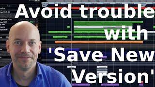 Save time and stress with 'Save New Version' in Cubase.