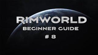 Rimworld Beginner Guide #8 - Zones, Restricted Areas, and a New Colonist