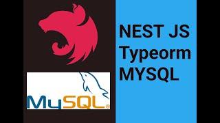 NEST JS  +  MYSQL + TypeOrm