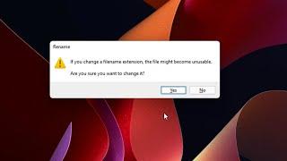 HOW to change FILE EXTENSION on WINDOWS 11