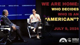 We Are Home: Who Decides Who is an “American”?