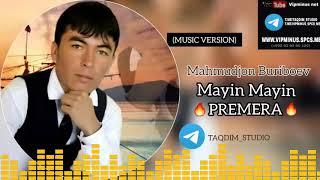 Mahmudjon Buriboev Mayin mayin (MUSIC VERSION)PREMERA T.ME/TAQDIM_STUDIO