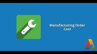 Manufacturing Order Cost in Odoo v12