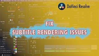 Fix Subtitle Rendering Issues on DaVinci Resolve