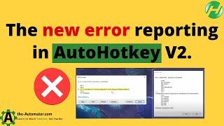 Check out the New Error reporting in v2 Cool improvements 