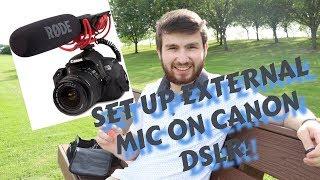 How To Set Up An External Mic On Canon DSLR!