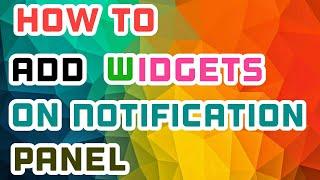 How to add widget on notification panel