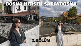 En Güzel Balkan Şehri Saraybosna I 2. Bölüm