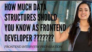 Frontend Interview Preparation | Data Structures and algorithms for frontend developer|  DSA for FE