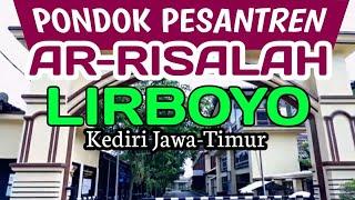 PONDOK PESANTREN AR-RISALAH LIRBOYO KEDIRI JAWA-TIMUR