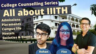 All about IIITH | Admissions, Cut offs, College life, Academics, Placements | IIITH college review