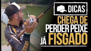 DICAS #159 - CHEGA DE PERDER PEIXE JÁ FISGADO!