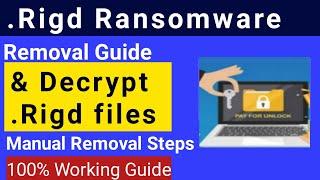 How to decrypt .Rigd files  | .Rigd files recovery guide | Rigd Ransomware Removal and Decrypt Guide