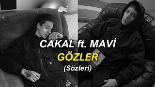 Cakal ft. Mavi - Gözler (Sözleri)