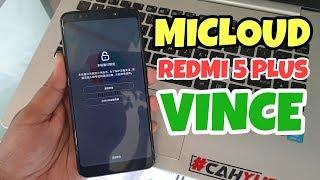 HOW TO REMOVE MI ACCOUNT LOCK MICLOUD REDMI 5 PLUS VINCE MEE7 MET7 CHINA VERSION FREE