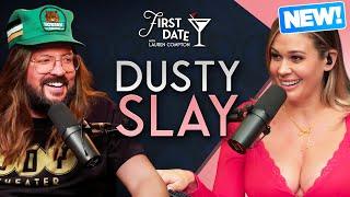 Dusty Slay's Silky Secret | First Date with Lauren Compton