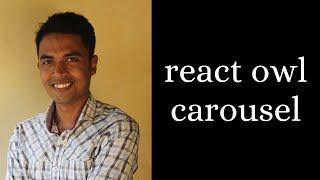 How to use react-owl-carousel package on React App | Bangla