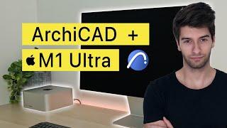 ArchiCAD Performance Test M1 Ultra Mac Studio vs Gaming PC