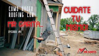 COMO HACER ROOFING "CUIDA TU ESPALDA" MR GARITA EPISODIO 8