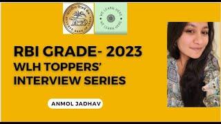 A Talk with WLH Toppers | Ms. Anmol Jadhav | RBI GRADE-B 2023 | @we_learn_here