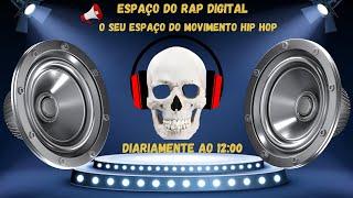 PROGRAMA ESPAÇO DO RAP DIGITAL 04 JANIERO 2025