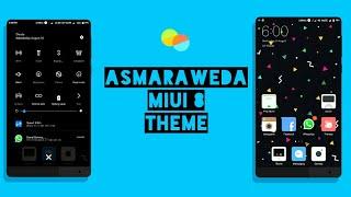 MIUI 8 Third Party Theme - Asmaraweda | Not available in Theme Store ! Aug 2017 !