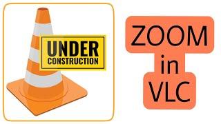 How to zoom videos in VLC media player in Windows