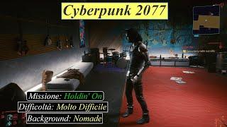 Cyberpunk 2077 PS4 PRO - Missione Holdin' On Walkthrough - Difficoltà Molto Difficile